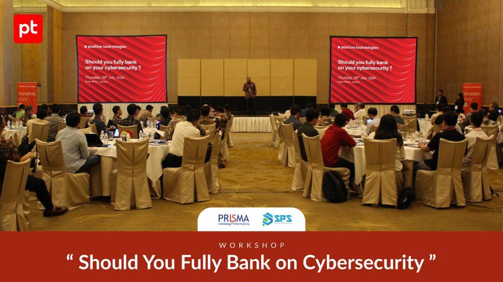 Cybersecurity Workshop: "Should You Fully Bank on Cybersecurity?"